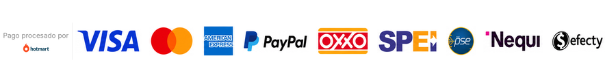Pago procesado por Hotmart. Se aceptan Visa, Mastercard, American Express, PayPal, OXXO, SPEI, PSE, Nequi y Efecty